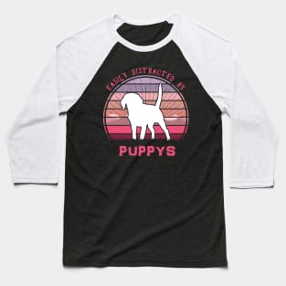 Easily Distracted By Puppys Baseball T-Shirt